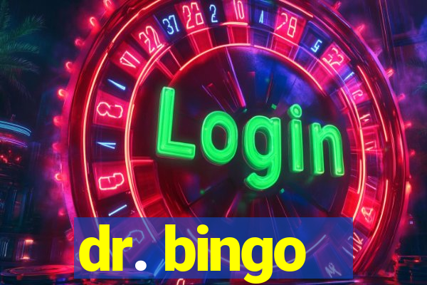 dr. bingo - videobingo   slots